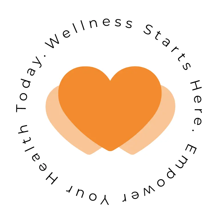 Wellness Starts Here, Empower Your Health Today badge with an orange heart